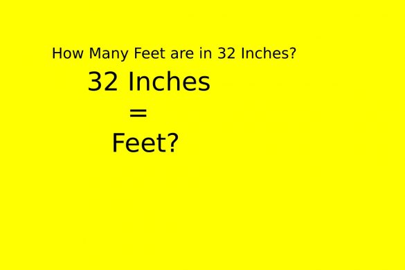 How Many Feet are in 32 Inches_