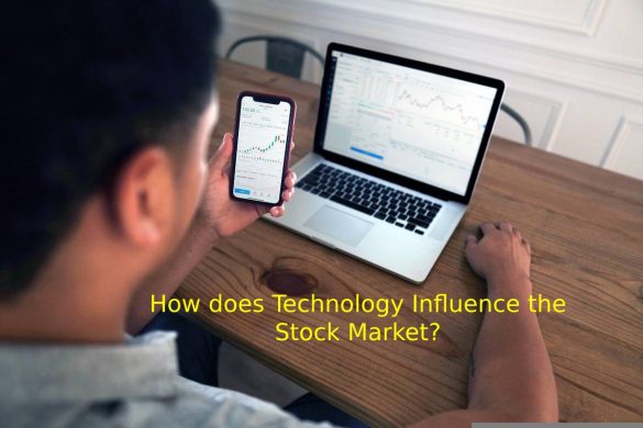 How does Technology Influence the Stock Market_