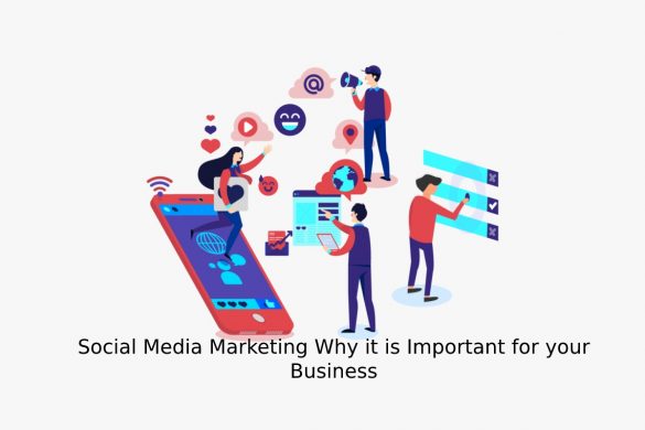 Social Media Marketing Why it is Important for your Business