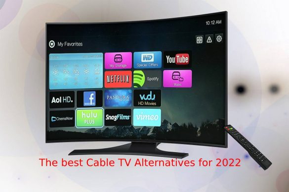 The best Cable TV Alternatives for 2022