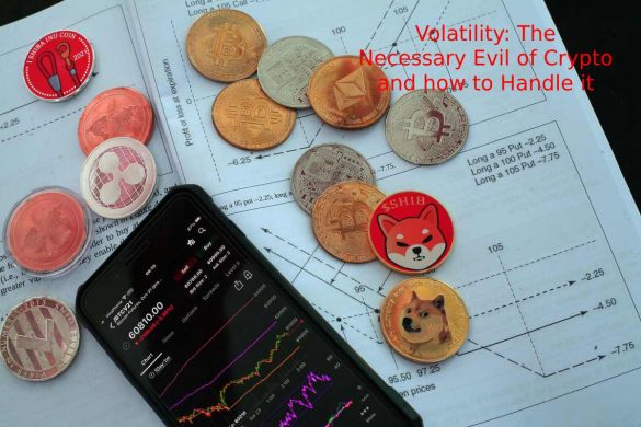 Volatility_ The Necessary Evil of Crypto and how to Handle it
