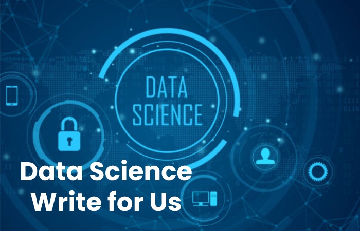 Data Science Write for Us