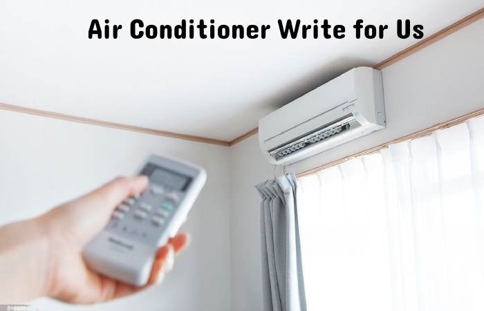 air conditioner write for us