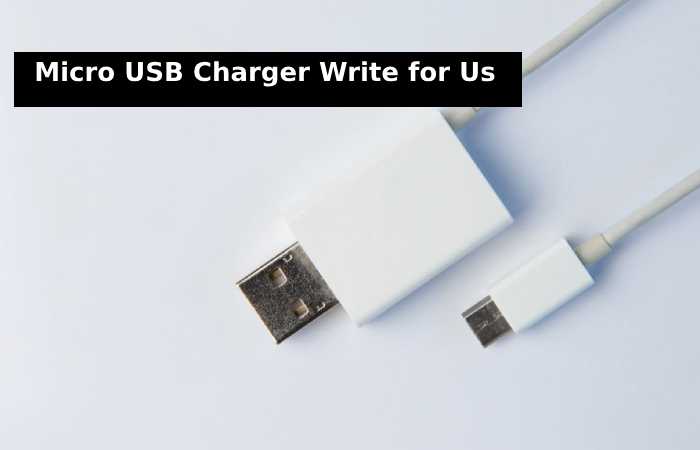 micro usb charger write for us