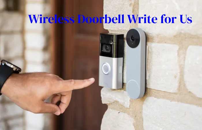 wireless doorbell write for us