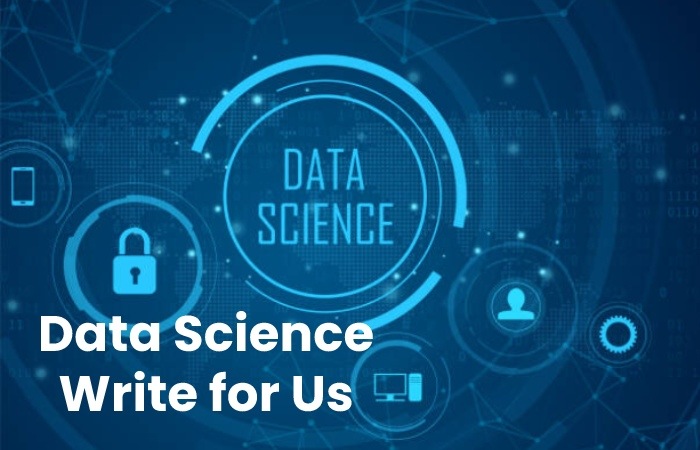 Data Science Write For Us